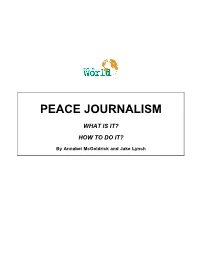 Peace Journalism: What Is It? How to Do