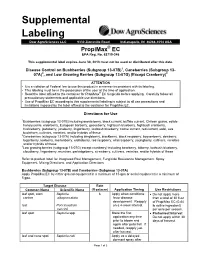 Supplemental Labeling Is Subject to All Use Precautions and Limitations Imposed by the Label Affixed to the Container for Propimax EC