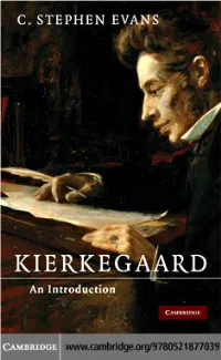 Evans Provides a Clear, Readable Introduction to Søren Kierkegaard (1813–55) As a Philosopher and Thinker