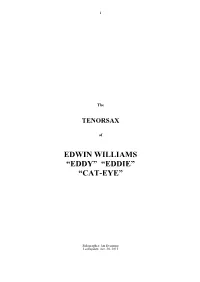 “Cat-Eye” Williams Should Not Be Confused with the Eddie Williams Who Played with Chick Webb, MBRB, Don Redman and Others in the 1930S