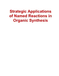 Strategic Applications of Named Reactions in Organic Synthesis