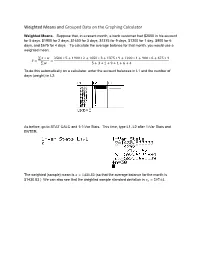 Weighted Means and Grouped Data on the Graphing Calculator