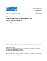 Twitter: a Uses and Gratifications Approach