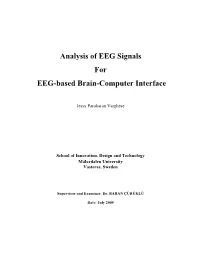 Analysis of EEG Signals for EEG-Based Brain-Computer Interface