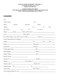 Patient Information Sheet This Form Must Be Filled out with All Applicable Information Note: Patient Is Responsible for All Bills