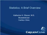 Statistics: a Brief Overview