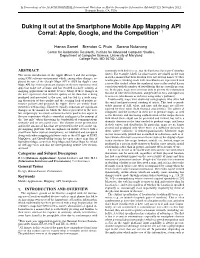 Duking It out at the Smartphone Mobile App Mapping API Corral: Apple, Google, and the Competition∗ †