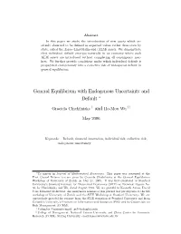 General Equilibrium with Endogenous Uncertainty and Default