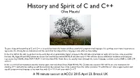 History and Spirit of C and C++ Olve Maudal