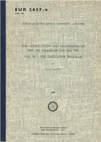 The Compilation and Processing of Ibm 1401 Programs on Ibm 7090 Vol
