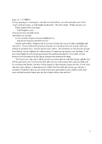 1 Luke 11:1–13 (NRSV) He Was Praying in a Certain Place, and After