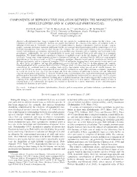 Components of Reproductive Isolation Between the Monkeyflowers Mimulus Lewisii and M. Cardinalis (Phrymaceae)