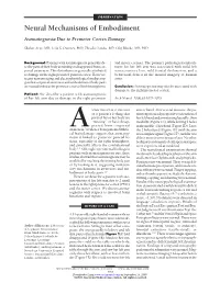 Neural Mechanisms of Embodiment Asomatognosia Due to Premotor Cortex Damage