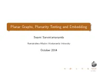 Planar Graphs, Planarity Testing and Embedding