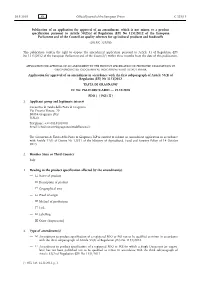 Publication of an Application for Approval of an Amendment, Which Is Not Minor, to a Product Specification Pursuant to Article 5