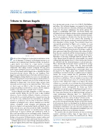 Tribute to Biman Bagchi Laser Spectroscopic Groups of One of Us (G.R.F.), Paul Barbara, and Others