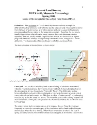 Sea and Land Breezes METR 4433, Mesoscale Meteorology Spring 2006 (Some of the Material in This Section Came from ZMAG)