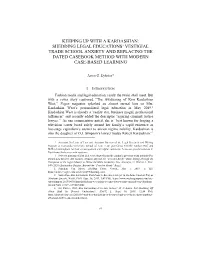 Keeping up with a Kardashian: Shedding Legal Educations’ Vestigial Trade School Anxiety and Replacing the Dated Casebook Method with Modern Case-Based Learning