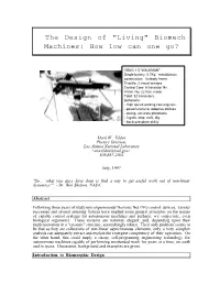 The Design of "Living" Biomech Machines: How Low Can One Go?