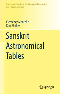 Clemency Montelle Kim Plofker Sanskrit Astronomical Tables Sources and Studies in the History of Mathematics and Physical Sciences