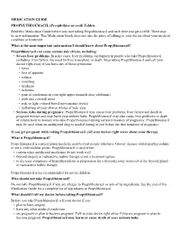 MEDICATION GUIDE PROPYLTHIOURACIL (Pro-Pil-Thi-O-Ur-A-Sil) Tablets Read This Medication Guide Before You Start Taking Propylthiouracil and Each Time You Get a Refill