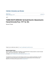 TAKING RIGHTS SERIOUSLY. by Ronald Dworkin. Massachusetts: Harvard University Press
