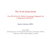 The Scala Experiment – Can We Provide Better Language Support for Component Systems?