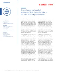 Ground Leases and Leasehold Interests in CMBS: When the Value of the Parts Doesn't Equal the Whole