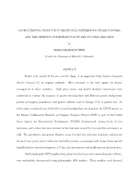 CHARACTERIZING PEANUT RUST RESISTANCE: DETERMINING ITS MECHANISMS, and the GENETICS of the PEANUT HOST and PUCCINIA ARACHIDIS By