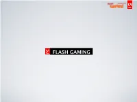 Flash Gaming About Me