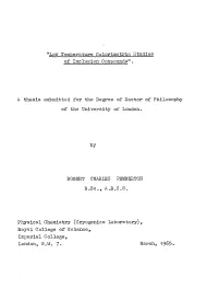 Low Temperature Calorimetric Studies a Thesis Submitted for the Degree of Doctor of Philosophy of the University of London