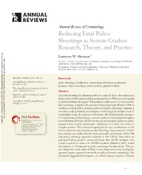 Reducing Fatal Police Shootings As System Crashes: Research, Theory, and Practice
