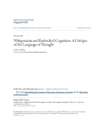 Wittgenstein and Embodied Cognition: a Critique of the Language of Thought Amber Sheldon University of San Diego, Amberesheldon@Sandiego.Edu