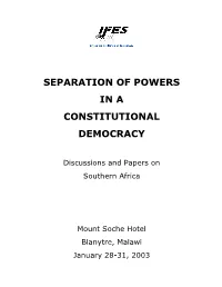 Draft Outline of Report – Separation of Powers in a Constitutional