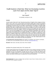 Health Systems in East Asia: What Can Developing Countries Learn from Japan and the Asian Tigers?