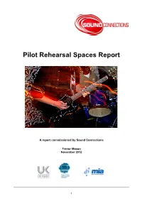 Pilot Rehearsal Spaces Report