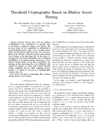 Threshold Cryptography Based on Blakley Secret Sharing