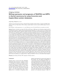 Original Article Mining Expression and Prognosis of TACSTD2 and SPP1 in Thyroid Carcinoma by Using Oncomine and Kaplan-Meier Plotter Databases