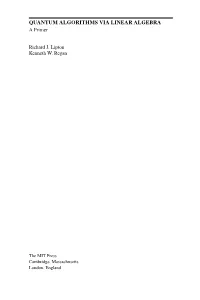 Quantum Algorithms Via Linear Algebra: a Primer / Richard J