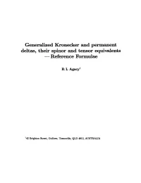 Generalized Kronecker and Permanent Deltas, Their Spinor and Tensor Equivalents — Reference Formulae