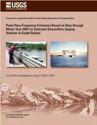Peak-Flow Frequency Estimates Based on Data Through Water Year 2001 for Selected Streamflow-Gaging Stations in South Dakota