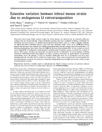 Extensive Variation Between Inbred Mouse Strains Due to Endogenous L1 Retrotransposition