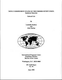 NEWLY INDEPENDENT STATES of the FORMER SOVIET UNION: Statistical Materials