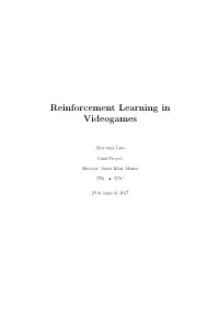 Reinforcement Learning in Videogames