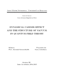 Dynamical Casimir Effect and the Structure of Vacuum in Quantum Field Theory