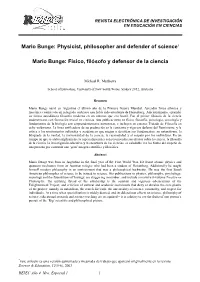 Mario Bunge: Physicist, Philosopher and Defender of Science1