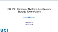CS 152: Computer Systems Architecture Storage Technologies