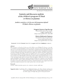 Semiotic and Discourse Analysis of the Children's Program PJ Mask Or