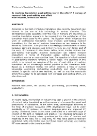 Is Machine Translation Post-Editing Worth the Effort? a Survey of Research Into Post-Editing and Effort Maarit Koponen, University of Helsinki