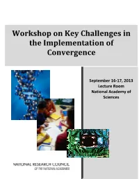 Workshop on Key Challenges in the Implementation of Convergence